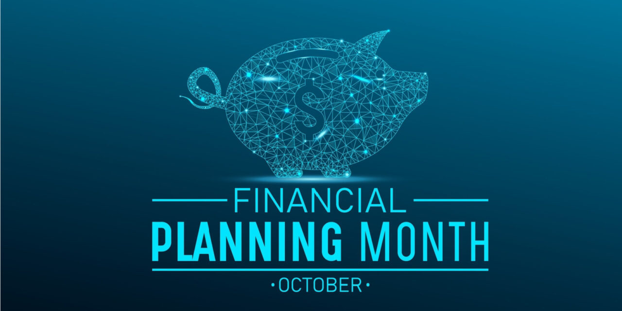 October is Financial Planning Month!